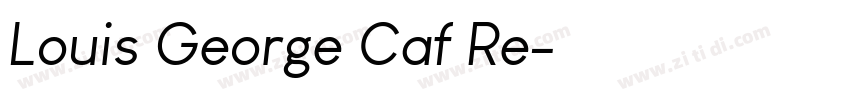 Louis George Caf Re字体转换
